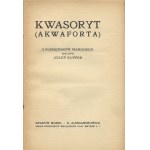 RUFFER Józef - Kwasoryt (akwaforta) [1909] [z oryginalną akwafortą Józefa Pankiewicza]