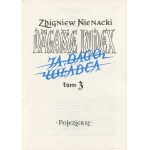 NIENACKI Zbigniew - Dagome iudex. Ja, Dago [komplet 3 tomów] [wydanie pierwsze 1989-1990] [AUTOGRAF I DEDYKACJA]
