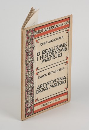 MEHOFFER Józef - On Matejko's naturalism and historicism; ESTREICHER Karol - Matejko's artistic path [1939] [cover by Józef Mehoffer].