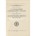 MEHOFFER Józef - O naturalizmie i historyzmie Matejki; ESTREICHER Karol - Artystyczna droga Matejki [1939] [okł. Józef Mehoffer]