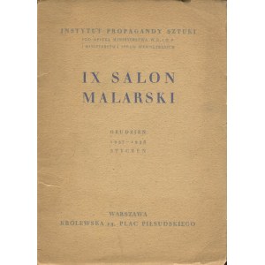 Neunter Gemäldesalon. Dezember 1937 - Januar 1938. Ausstellungskatalog [Potworowski, Niesiołowski, Hrynkowski].