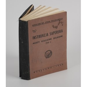 Sappers Handbuch. Einsturzfähige Eisenbahnbrücken Typ I [1938].