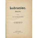 MUZNEROWSKI Stanisław ks. - Lubraniec. Monografie [1910].