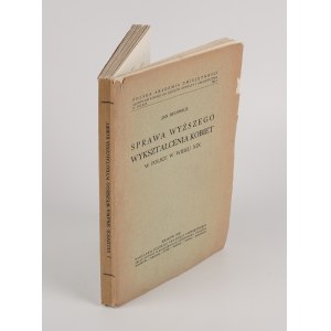 HULEWICZ Jan - Sprawa wyższego wykształcenia kobiet w Polsce w wieku XIX [1939]