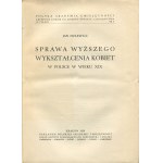 HULEWICZ Jan - The case of higher education for women in Poland in the 19th century [1939].