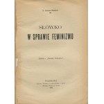 NIEDZIELSKI Kazimierz - Słówko w sprawie feminizmu [1904]