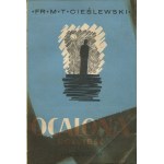 CIEŚLEWSKI Fr. M. T. (Tadeusz junior) - Saved. Novel [1939] [AUTOGRAPH AND DEDICATION FOR ANDRZEJ BANACH].