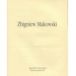 MAKOWSKI Zbigniew - Exhibition catalog [1992].