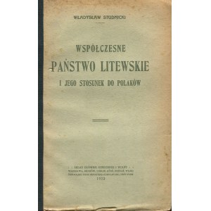 STUDNICKI Wladyslaw - Současný litevský stát a jeho vztah k Polákům [1922].