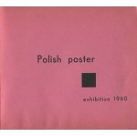 Polish poster / L'affiche polonaise. Exhibition catalog [1960] [Lenica, Fangor, Tomaszewski].