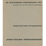 SZAJNA Józef - Reminiszenzen. Gegenwart einer Vergangenheit. Katalóg k výstave [Recklinghausen 1971].