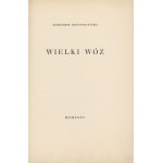 JANTA-POŁCZYŃSKI Aleksander - Wielki Wóz [prvé vydanie 1935] [náklad 30 kusov].
