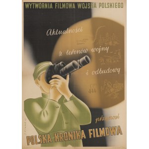 [plakát] KSIĄŻEK J. - Zprávy z válečné zóny a rekonstrukce přináší polská filmová kronika [1945].