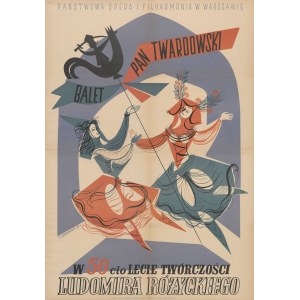 [Poster] SROKOWSKI Jerzy - Ballett Pan Twardowski. Anlässlich des 50. Jahrestages des Werkes von Ludomir Różycki [1951].