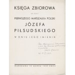 Księga zbiorowa ku czci Pierwszego Marszałka Polski Józefa Piłsudskiego w dniu jego imienin [1935]