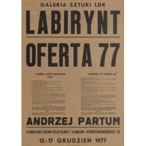 [plakat] PARTUM Andrzej - Manifest Sztuki Bezczelnej. Galeria Sztuki LDK Labirynt. Oferta 77 [1977]