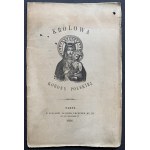 [Veľká emigrácia] Xiedz JEŁOWICKI Alexander - Kráľovná poľskej koruny. Paríž [1856].