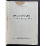 KUCZYŃSKI Jan - Manövrieren einer Segeljacht. Warschau [1932].
