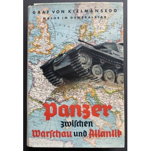 KIELMANSEGG Graf - Panzer zwischen Warchau und Atlantik. Berlín [1941].