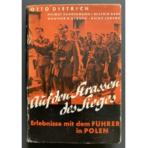 DIETRICH Otto - Auf den Strassen des Sieges. Munchen. 1939