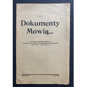 DOKUMENTY Mluví... .polsko-sovětský konflikt v dokumentech a oficiálních prohlášeních únor 1943 - únor 1944. Varšava 1944 [velitelství A K, BIP - akce R].