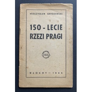 GRYDZEWSKI Mieczysław - 150-lecie rzezi Pragi. Włochy [1945]
