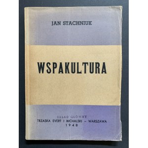 STACHNIUK Jan - Wspakultura. Warszawa [1948]