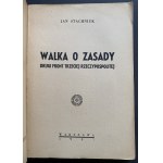 STACHNIUK Jan - Walka o zasady. Drugi front Trzeciej Rzeczypospolitej. Warszawa [1947]