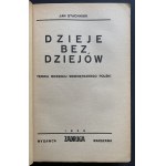 STACHNIUK Jan - Dzieje bez dziejów. Teoria rozwoju wewnętrznego Polski. Warszawa [1939]