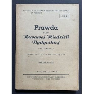 PRAWDA o Krwawej Niedzieli Bydgoskiej [faktomontaż].Bydgoszcz [1945]