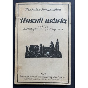 KONOPCZYŃSKI Władysław - Umarli mówią. Poznań [1929]