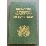 JANOTA Eugeniusz - Przewodnik w wycieczkach na Babią Górę, do Tatr i Pienin. Kraków 1860 [Reprint]