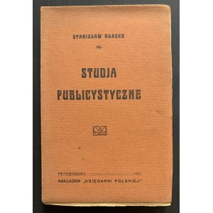 HŁASKO Stanisław - Studja publicystyczne. Petersburg [1907]