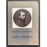 JAROSZYŃSKI Tadeusz - Józef Simmler. Warszawa [1915]