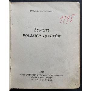 BUNIKIEWICZ Witold - Żywoty Polskich Djabłów. Warszawa [1930]