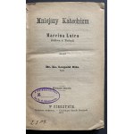 Mniejszy Katechizm Marcina Lutra. Cieszyn [1872]