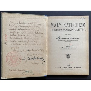 SCHOENEICH Aleksander - Mały katechizm doktora Marcina Lutra. Łódź [1927]