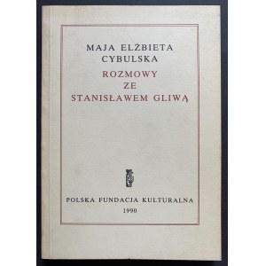 CYBULSKA Maja Elżbieta - Rozmowy ze Stanisławem Gliwą. Londyn [1990]