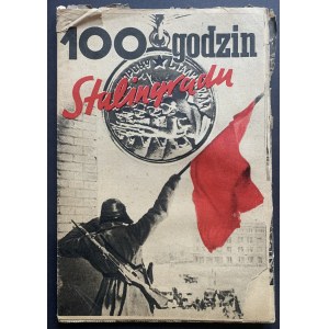 [BERMAN] 100 godzin Stalingradu. Warszawa [1949]