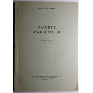 Zagórski Ignacy , Coins of old Poland, Tables and Texts for Tables - set (2 pieces).
