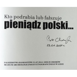 P. Chabrzyk: KTO PODRABIA LUB FAŁSZYJE PIENIĄDZ... - autograf