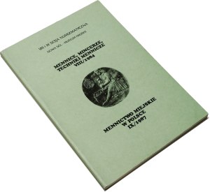 Mints, miners, minting techniques VIII/1984; Urban minting in Poland IX/1987