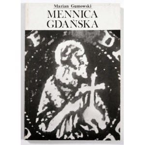 Gumowski Marian, Mennica gdańska
