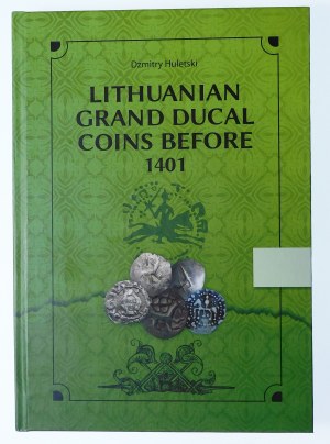 Huletski Dzmitry, Lithuanian Grand Ducal coins before 1401