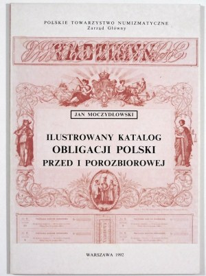 Moczydłowski Jan, Illustrated catalog of the bonds of Poland before and after partition