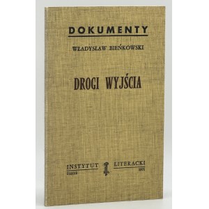 Bieńkowski Władysław- Drogi wyjścia [Paryż 1971]