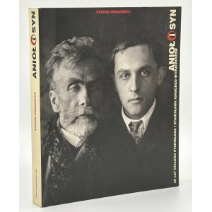 Angel and Son. 30 years of dialogue between Stanislaw and Stanislaw Ignacy Witkiewicz [exhibition catalog].