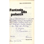 Kuncewiczowa Maria- Fantasia alla polacca [autograf a osobní věnování Adamu Hanuszkiewiczovi].