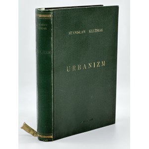 Kluźniak Stanisław- Urbanism [the first comprehensive Polish publication on the history and development of urban planning solutions].