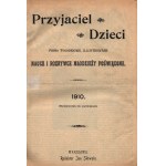 Przyjaciel dzieci - Pismo tygodniowe ilustrowane nauce i rozrywce młodzieży poświęcone. [pierwodruk powieści Verna- ‘’Rozbitki’’][kompletny rocznik 1910]